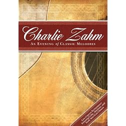 Charlie Zahm: An Evening Of Classic Melodies
