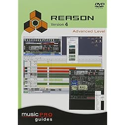 Musicpro Guides: Reason 4 - Advanced Level