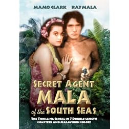 Mala: Secret Agent of the South Seas (Serial)