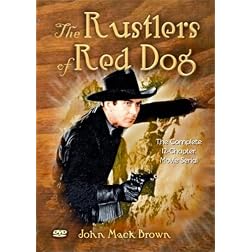 The Rustlers of Red Dog (Serial)