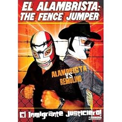El Alambrista: The Fence Jumper