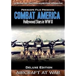 Combat America Deluxe Edition Featuring Hollywood Stars at War