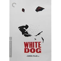 White Dog - Criterion Collection