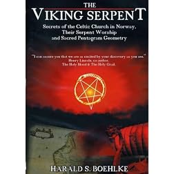 The Viking Serpent; Secrets of the Celtic Church in Norway and Sacred Pentagram Geometry