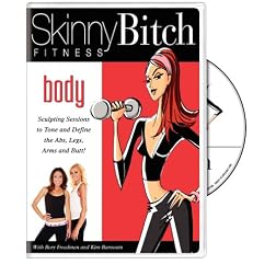 Skinny Bitch Fitness: Body