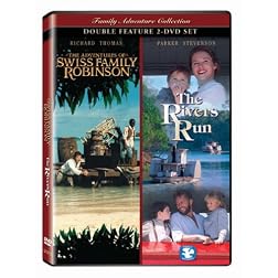 The Adventures of Swiss Family Robinson/The Rivers Run