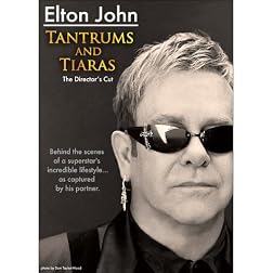 Elton John: Tantrums and Tiaras