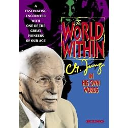 The World Within: C.G. Jung In His Own Words