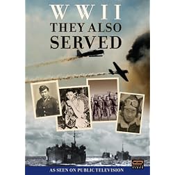World War II: They Also Served