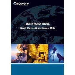 Junkyard Wars - Naval Warfare & Mechanical Mole