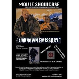 "Unknown Emissary" Movie Showcase From Christian Ackerman's Old School Movie Vault