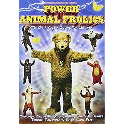 Power Animal Frolics--T'ai Chi / Yoga / Qigong For Children