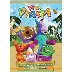 Viva Pinata: The Pinatas Must Be Crazy And Other Stories