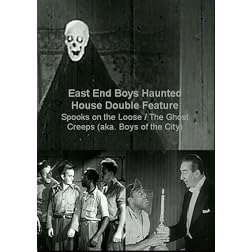 East End Boys Haunted House Double Feature