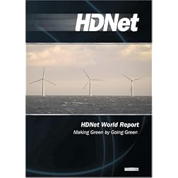 HDNet World Report #603: Making Green by Going Green (WMVHD DVD & SD DVD 2 Disc Set)