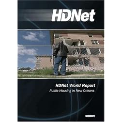 HDNet World Report #606: Public Housing in New Orleans (WMVHD DVD & SD DVD 2 Disc Set)