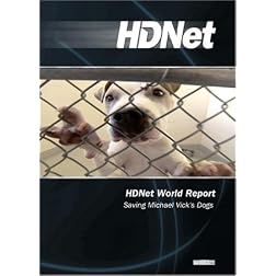 HDNet World Report #611: Saving Michael Vick's Dogs (WMVHD DVD & SD DVD 2 Disc Set)