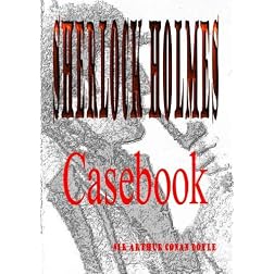 The Casebook of Sherlock Holmes