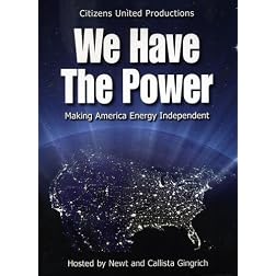 We Have The Power: Making America Energy Independent