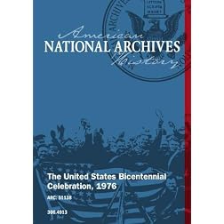 The United States Bicentennial Celebration, 1976