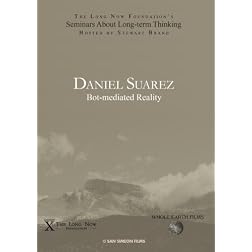 Daniel Suarez: Daemon: Bot-mediated Reality