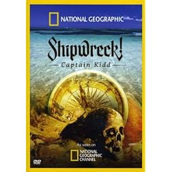 National Gographic: Shipwreck! Captain Kidd