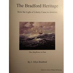 The Bradford Heritage: How the Light of Liberty Came to America
