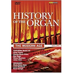 History of the Organ, Vol. 4: The Modern Age