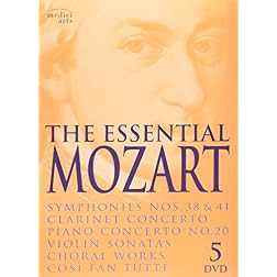 The Essential Mozart: Symphonies Nos. 38 & 41; Clarinet Concerto; Piano Concerto, No. 20; Violin Sonatas; Choral Works; Cosi Fan Tutte