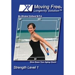 Moving Free Longevity Solution Easy Strength Level 1 Body Sculpting and Weight Loss Fitness/Exercise DVD For Beginners, Boomers, Women Over 50, and Active Seniors by Mirabai Holland