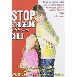 Stop Struggling with Your Child