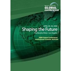 2008 Global Conference: Institutional Investor Activism
