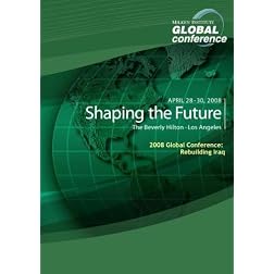 2008 Global Conference: Rebuilding Iraq