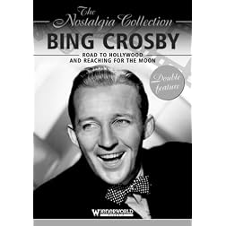 Bing Crosby: Road to Hollywood & Reaching for the