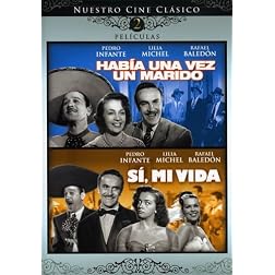 Habia una Vez un Marido/Si, Mi Vida