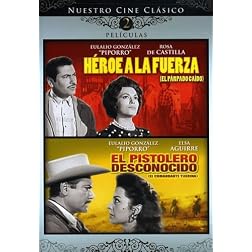 Heroe a La Fuerza/El Pistolero Desconocido
