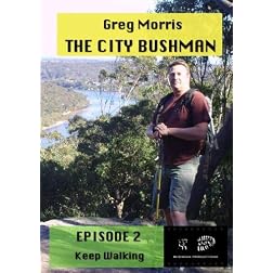 THE CITY BUSHMAN -KEEP WALKING
