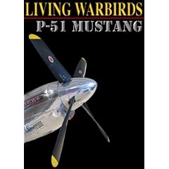 Living Warbirds: P-51 Mustang