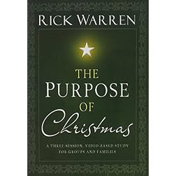 Rick Warren: The Purpose of Christmas