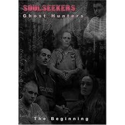 Soulseekers Ghost Hunters "The Beginning"