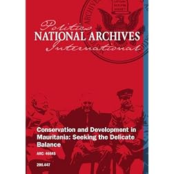 Conservation and Development in Mauritania: Seeking the Delicate Balance