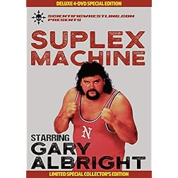 GARY ALBRIGHT: SUPLEX MACHINE
