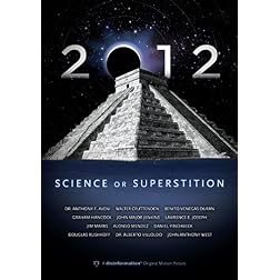 2012: Science Or Superstition