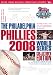 The Philadelphia Phillies 2008 World Series Collector's Edition