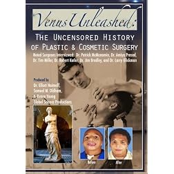 Venus Unleashed: The Uncensored History Of Plastic and Cosmetic Surgery