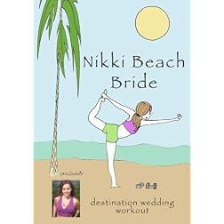 NikkiBeachBride Destination Wedding Workout