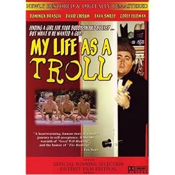 My Life as a Troll