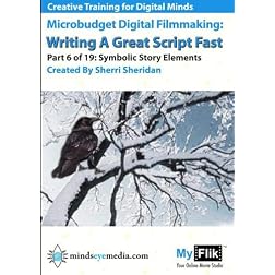 Writing A Great Script Fast: Part 6 Symbolic Story Elements