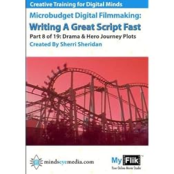 Writing A Great Script Fast: Part 8 Drama & Hero Journey Plots
