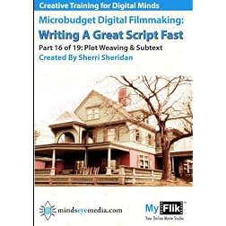 Writing A Great Script Fast: Part 16 Plot Weaving